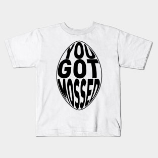 You Got Mossed Black Kids T-Shirt